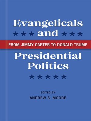 cover image of Evangelicals and Presidential Politics